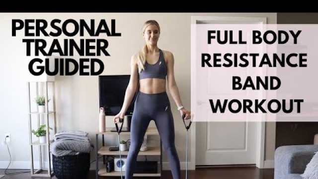 'Full Body Resistance Band Home Workout | 20 minute real time circuit'