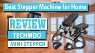 'TECHMOO Mini Stepper Exercise Machine Review - Mini Stepper Machine Exercises'