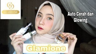 'SKINCARE GLAMIONE LAGI DIPERBINCANGKAN !!! Auto Cerah & Glowing'