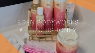 'Eden BodyWorks Hibiscus Honey | 4C NATURAL HAIR WASH & STYLE'