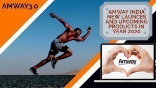 AMWAY INDIA NEW PRODUCT LAUNCH 2020 ll HEALTH II BEAUTY II ANY MANY MORE