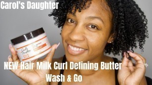 'Carol\'s Daughter *New Hair Milk Curl Defining Butter Wash & Go'
