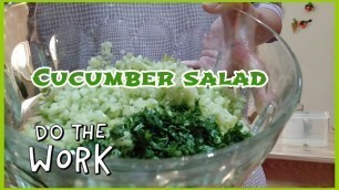 'Preparing cucumber salad for lunch