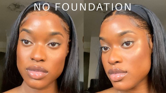 'NO FOUNDATION NATURAL MAKEUP | BEGINNER FRIENDLY'