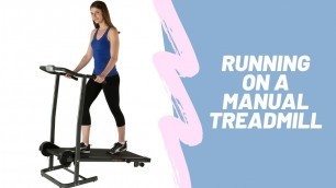 'Manual Treadmill Workout: How to Running on a Manual Treadmill to Lose Weight'