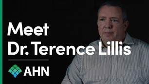 Meet Dr. Terence Lillis | Primary Care | Family Medicine | AHN
