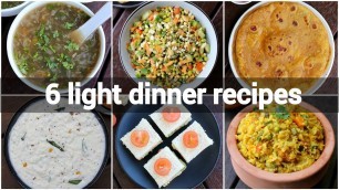 '6 light healthy dinner ideas | light dinner recipes for weight loss | diet recipes lose weight'