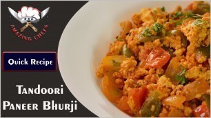 'Tandoori Paneer Bhurji,Restaurant Style Tandoori Paneer,paneer Recipe,Easy  Recipe By Amazing Chefs'