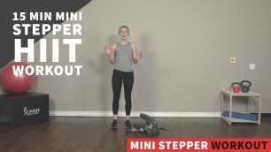 '15 Mins Mini Stepper HIIT Workout'