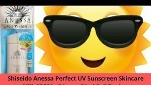 'Shiseido Anessa Perfect UV Sunscreen Skincare Milk SPF50+ PA++++ 90ml Full Review Effects 