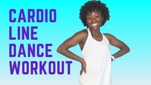 'CARDIO LINE DANCE WORKOUT ChaCha Slide Cupid Shuffle Crank That (Soulja Boy) Bikers Shuffle Watch Me'