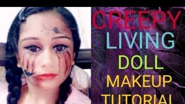 'CREEPY LIVING DOLL MAKEUP TUTORIAL'
