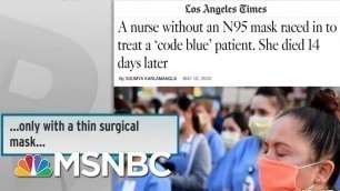 Adequate PPE Still A Problem For American Health Care Workers | Rachel Maddow | MSNBC
