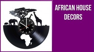 Best African House Decors You Should Have in 2020