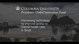 Annika Sweetland: Harnessing the Science of E-learning for Access to Mental Health Care in Brazil
