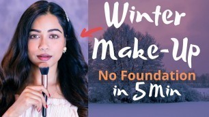 'Winter Makeup without foundation in 5 Minutes'