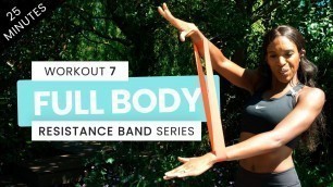 'RESISTANCE BAND WORKOUT - FULL BODY - HOME WORKOUT - 25 MINUTES'