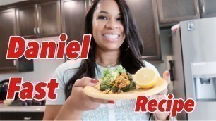 'Daniel Fast Recipe/ Cook With Me'