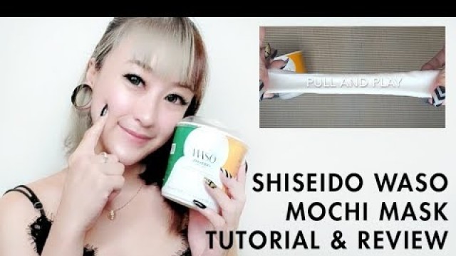 'SHISEIDO WASO MOCHI MASK TUTORIAL & REVIEW || NIKENICULA X SHISEIDO'