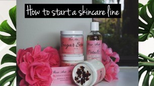 'How to start a skincare line'
