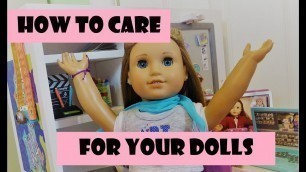 How to Care for Your American Girl Dolls