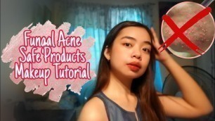 Fungal Acne Safe Products | MAKEUP TUTORIAL