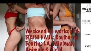 'Weekend Ab workout & Bikini Haul'
