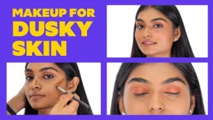 'Makeup Tips for Dusky Skin | Easy Makeup Tutorial For Indian Skin Tone |  Be Beautiful'