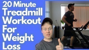 '20 Minute Treadmill Workout For Weight Loss'