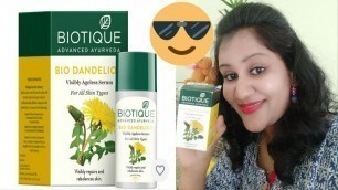 Biotique bio deadelion visibly ageless serum|| Best serum for oily skin|| #skincare #neelamsarda