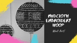 African Home Decor TV | Season 1: Mudcloth Embroidery Hoop