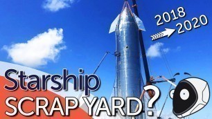 101 | SpaceX Starship - Why are they building it in a scrap yard?