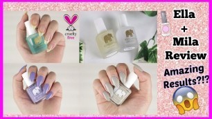 'ELLA + MILA REVIEW & DEMO! CRUELTY FREE & VEGAN NAIL CARE'