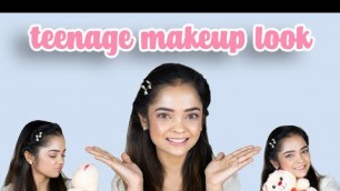 'টিনেজদের জন্য মেকাপ টিউটোরিয়াল ।। Teenage Makeup Look Tutorial'