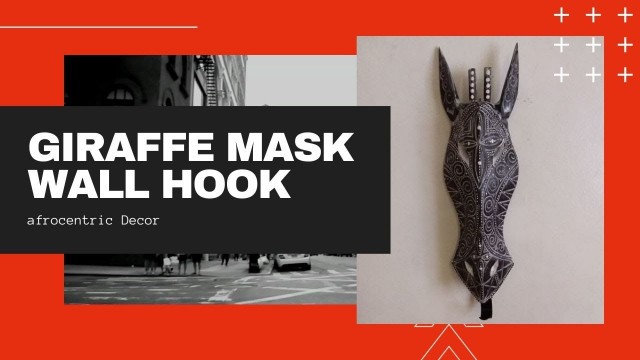 African Home Decor TV | Season 1: Giraffe Mask Wall Hook