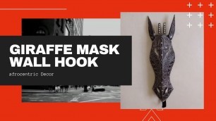 African Home Decor TV | Season 1: Giraffe Mask Wall Hook