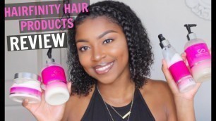 HAIRFINITY HAIR CARE PRODUCTS REVIEW | Natural African American Hair