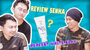 'REVIEW SENKA PERFECT WHITE CLAY BY SHISEIDO, BENERAN BAGUS??'