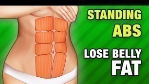 Standing ABS Workout: Lose Belly Fat At Home