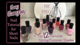 'My Nail Care - Tutorial & Favorite Spring/Summer Nail Polishes'