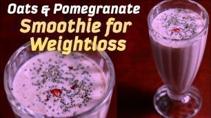 'Pomegranate & Oats Smoothie | Oats Recipe for Weight Loss | Breakfast Smoothies | 2 Mins Breakfast'