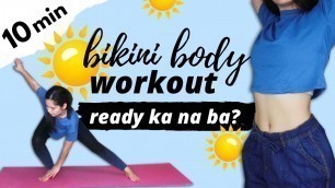 'BIKINI BODY Workout ♥ 10 minute Full Body HIIT (Philippines) ♥ Maghanda na para sa summer!'