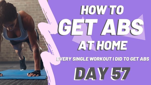 'Get abs at home (arms & abs workout) - DAY 57 - body transformation workout progress video'