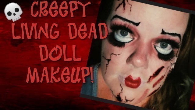 'HOW TO: Creepy Doll Makeup Tutorial'