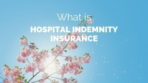What is Health Benefit Insurance [Hospital Indemnity]? - Agile Health Insurance