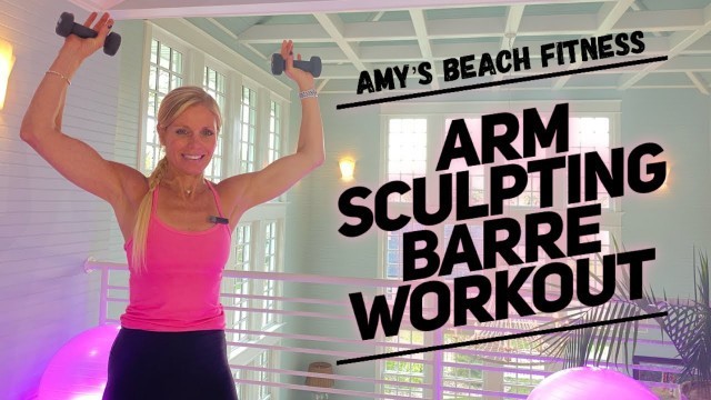'15 MIN Arm Sculpting Pure Barre Workout'