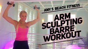 '15 MIN Arm Sculpting Pure Barre Workout'
