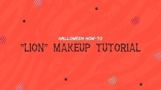 'Halloween How-To: Lion Makeup Tutorial'