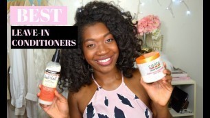 Best Leave In Conditioners for Dry Natural Hair | Holy Grail Leave In Conditioners/Moisturizers