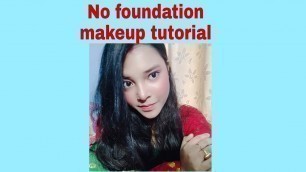 'No foundation makeup tutorial 